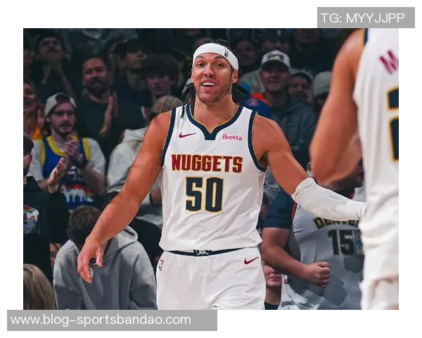 阿隆戈登的崛起助力掘金夺冠他是联盟最被低估的球员之一